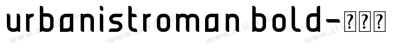 urbanistroman bold字体转换